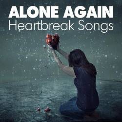 Alone Again - Heartbreak Songs (2023) - Pop, Rock, RnB, Dance