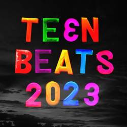 Teen Beats 2023 (2023) - Pop, Dance, Rock, RnB
