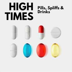 High Times - Pills, Spliffs and Drinks (2023) - Pop, Rap, RnB, Dance