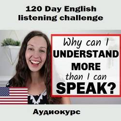 120 Day English listening challenge / 120     () -        !