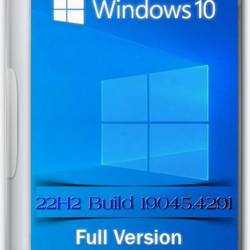 Windows 10 Pro 22H2 Build 19045.4291 Full April 2024 (Ru/2024)